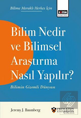 Bilim Nedir ve Bilimsel Araştırma Nasıl Yapılır?