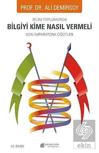 Bilim Toplumunda Bilgiyi Kime Nasıl Vermeli