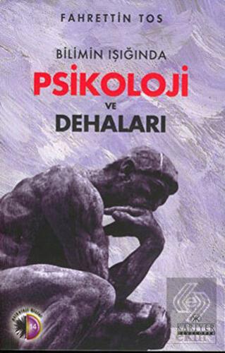 Bilimin Işığında Psikoloji ve Dehaları