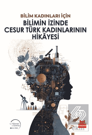 Bilimin İzinde Cesur Türk Kadınlarının Hikayesi