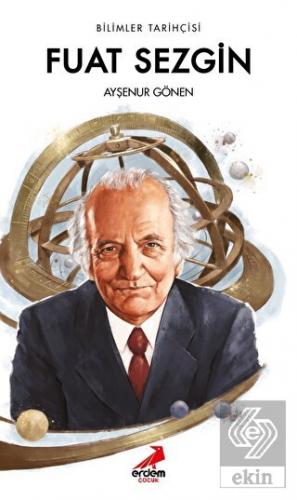 Bilimler Tarihçisi Fuat Sezgin