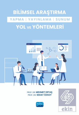 Bilimsel Araştırma Yapma-Yayınlama-Sunum Yol ve Yö