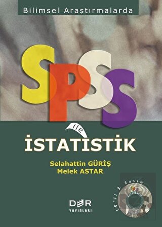 Bilimsel Araştırmalarda SPSS ile İstatistik