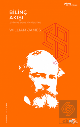 Bilinç Akışı – Zihin ve Deneyim Üzerine