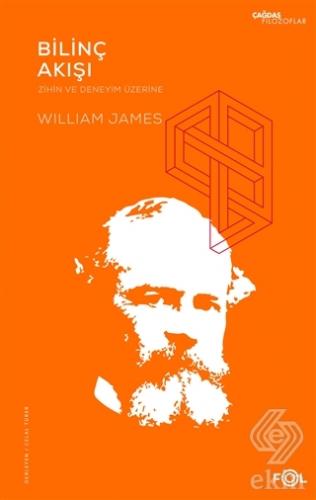 Bilinç Akışı – Zihin ve Deneyim Üzerine