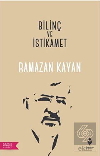 Bilinç ve İstikamet