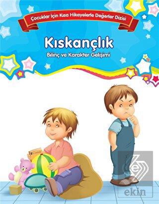 Bilinç ve Karakter Gelişimi - Kıskançlık