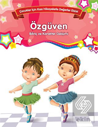 Bilinç ve Karakter Gelişimi - Özgüven