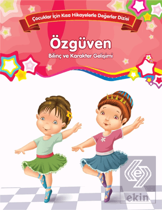 Bilinç ve Karakter Gelişimi - Özgüven