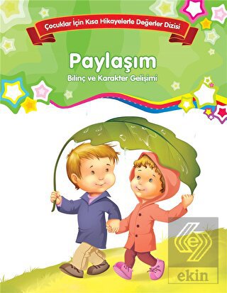 Bilinç ve Karakter Gelişimi - Paylaşım