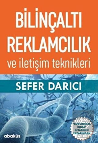 Bilinçaltı Reklamcılık ve İletişim Teknikleri