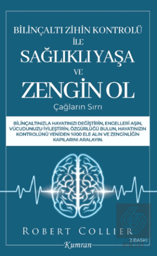 Bilinçaltı Zihin Kontrolü İle Sağlıklı Yaşa ve Zengin Ol
