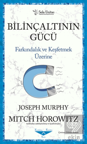 Bilinçaltının Gücü