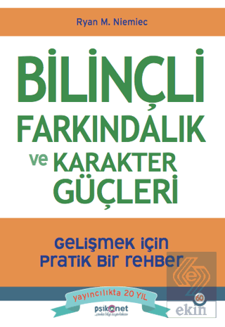 Bilinçli Farkındalık ve Karakter Güçleri - Gelişme