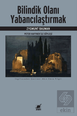 Bilindik Olanı Yabancılaştırmak