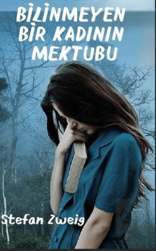 Bilinmeyen Bir Kadının Mektubu