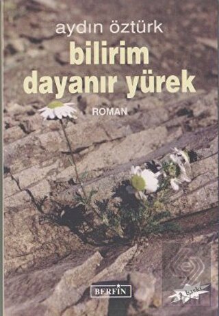 Bilirim Dayanır Yürek