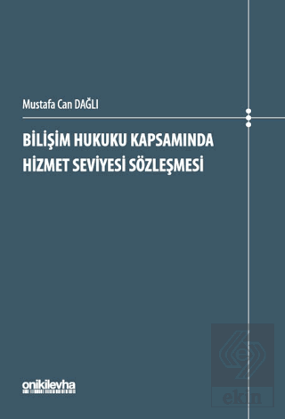 Bilişim Hukuku Kapsamında Hizmet Seviyesi Sözleşmesi