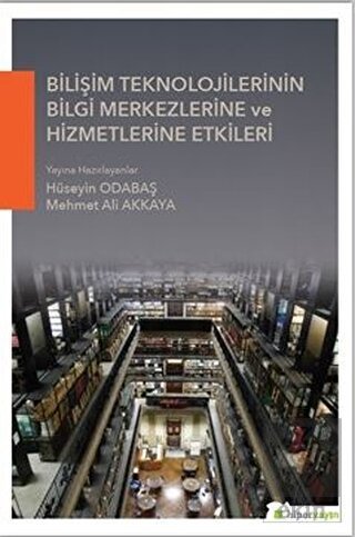 Bilişim Teknolojilerinin Bilgi Merkezlerine ve Hiz