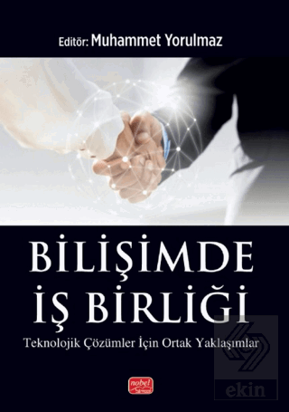 Bilişimde İş Birliği - Teknolojik Çözümler için Ortak Yaklaşımlar Kole