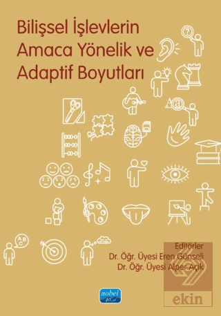 Bilişsel İşlevlerin Amaca Yönelik ve Adaptif Boyutları