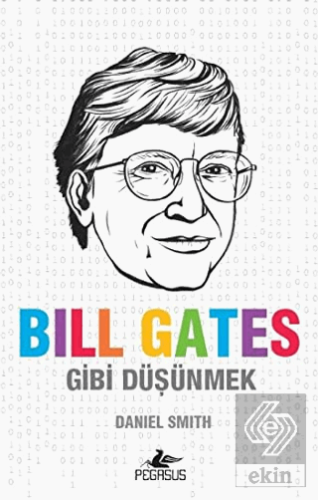 Bill Gates Gibi Düşünmek