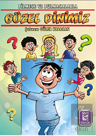 Bilmece ve Bulmacalarla Güzel Dinimiz