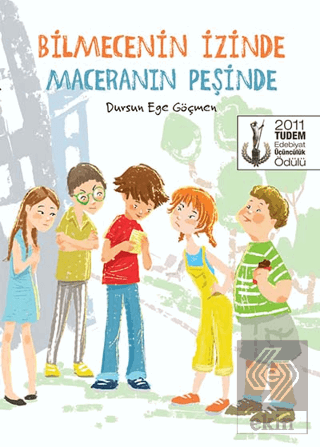 Bilmecenin İzinde Maceranın Peşinde