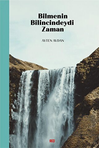 Bilmenin Bilincindeydi Zaman