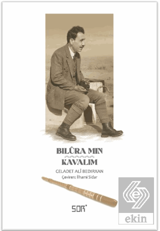 Bilûra Mın - Kavalım