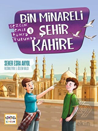 Bin Minareli Şehir Kahire - Gezgin Emir Dünya Turu