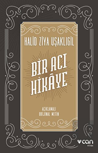Bir Acı Hikaye (Açıklamalı Orijinal Metin)