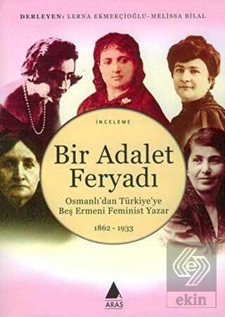 Bir Adalet Feryadı Osmanlı\'dan Türkiye\'ye Beş Erme
