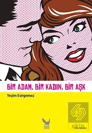 Bir Adam, Bir Kadın, Bir Aşk
