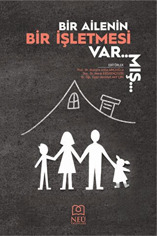 Bir Ailenin Bir İşletmesi Varmış