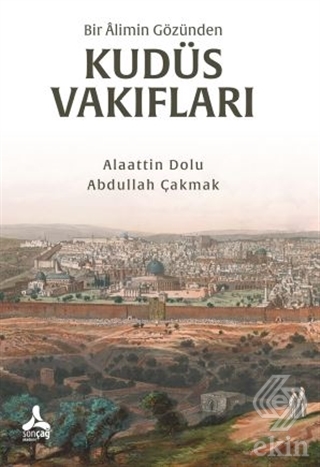 Bir Alimin Gözünden Kudüs Vakıfları