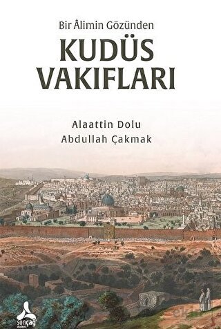 Bir Alimin Gözünden Kudüs Vakıfları