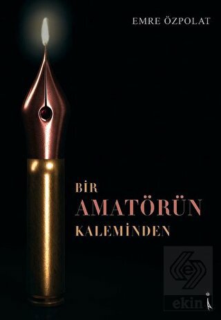 Bir Amatörün Kaleminden