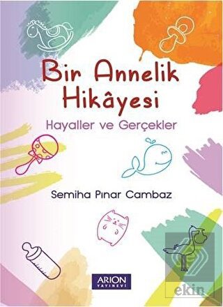 Bir Annelik Hikayesi