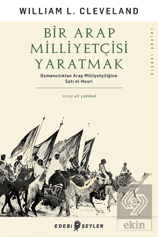 Bir Arap Milliyetçisi Yaratmak