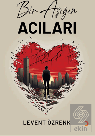 Bir Aşığın Acıları