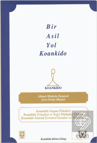 Bir Asil Yol Koankido Ahmet Muhsin Demirel
