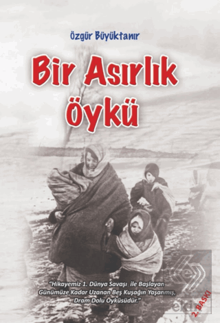 Bir Asırlık Öykü