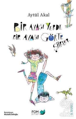 Bir Ayağı Yerde Bir Ayağı Gökte Şiirler