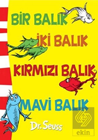Bir Balık İki Balık Kırmızı Balık Mavi Balık