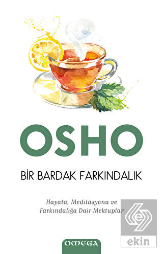 Bir Bardak Farkındalık - Hayata, Meditasyona ve Fa
