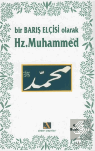 Bir Barış Elçisi Olarak Hz. Muhammed