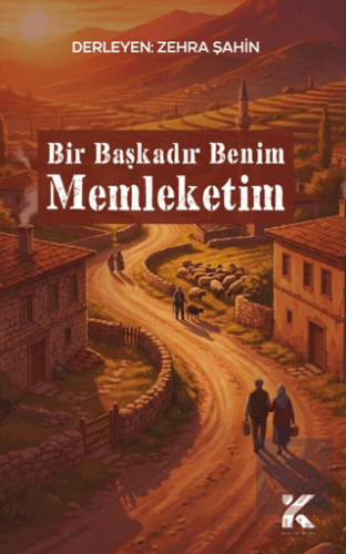 Bir Başkadır Benim Memleketim