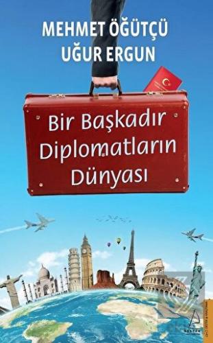 Bir Başkadır Diplomatların Dünyası