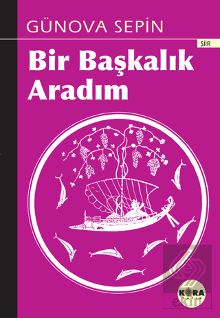 Bir Başkalık Aradım